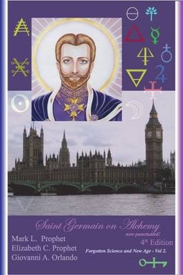 Saint Germain on Alchemy - Giovanni A. Orlando, Mark L. Prophet, Elizabeth Clare Prophet