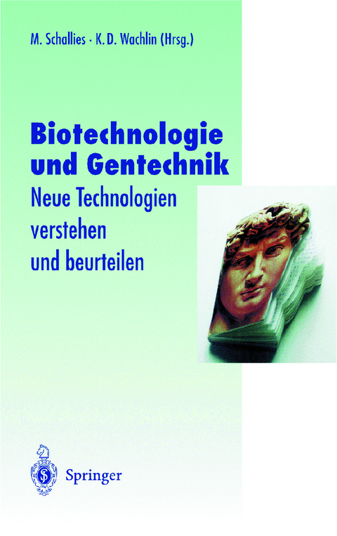 Biotechnologie und Gentechnik - 
