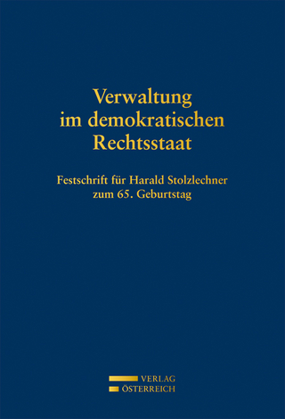 Verwaltung im demokratischen Rechtsstaat - Karim Giese; Gerhart Holzinger; Clemens Jabloner