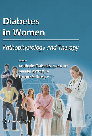 Diabetes in Women - Agathocles Tsatsoulis; Jennifer Wyckoff; Florence M. Brown