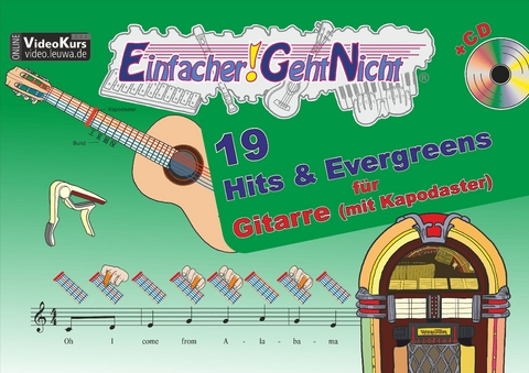 Einfacher!-Geht-Nicht: 19 Hits & Evergreens – für Gitarre mit Kapodaster incl. CD - Anton Oberlin, Martin Leuchtner, Bruno Waizmann