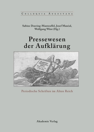 Pressewesen der Aufklärung - Sabine Doering-Manteuffel; Josef Mancal; Wolfgang Wüst