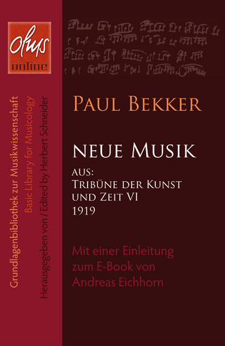 Neue Musik - Paul Bekker; Andreas Eichhorn