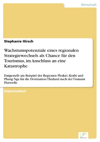 Wachstumspotenziale eines regionalen Strategiewechsels als Chance für den Tourismus, im Anschluss an eine Katastrophe - Stephanie Hirsch