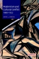 Modernism and Cultural Conflict, 1880-1922 - Ann L. Ardis