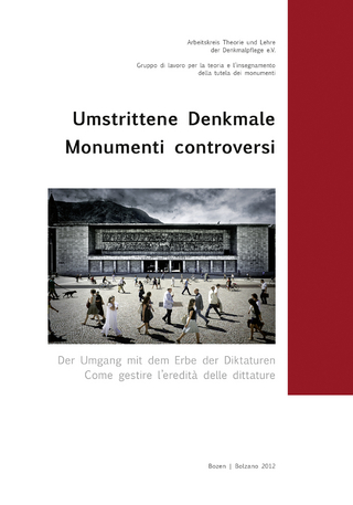Umstrittene Denkmale, Bd. 22 - Birgit Franz; Waltraud Kofler Engl