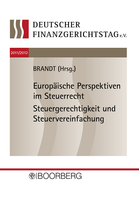 Deutscher Finanzgerichtstag 2011/2012 - 
