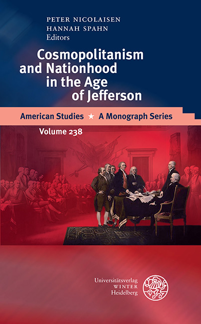 Cosmopolitanism and Nationhood in the Age of Jefferson - 
