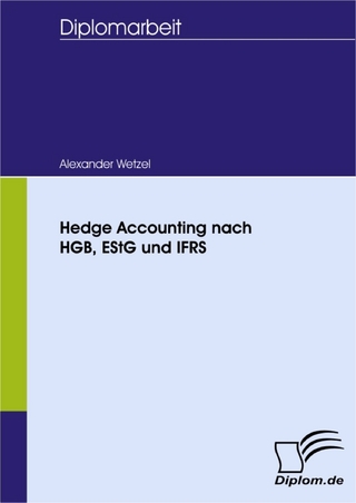 Hedge Accounting nach HGB, EStG und IFRS - Alexander Wetzel