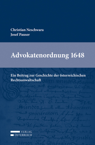 Advokatenordnung 1648 - Christian Neschwara; Josef Pauser