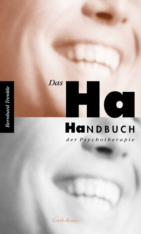 Das Ha-Handbuch der Psychotherapie - Bernhard Trenkle