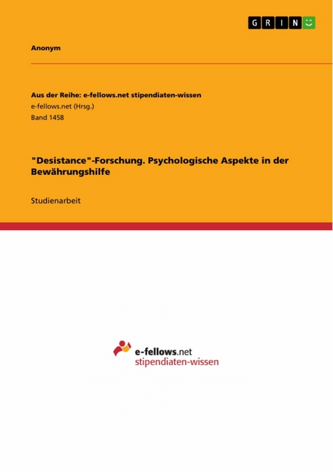 'Desistance'-Forschung. Psychologische Aspekte in der Bewährungshilfe -  Anonym