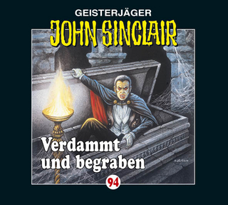 John Sinclair - Folge 94 - Jason Dark; Frank Glaubrecht; Alexandra Lange; Martin May; Manfred Liptow; Maria Hartmann