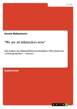"We are all falklanders now" - Dennis Walkenhorst