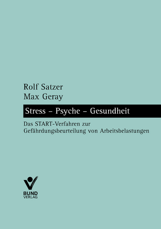 Stress - Psyche - Gesundheit - Rolf Satzer; Max Geray