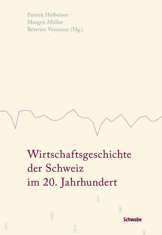 Wirtschaftsgeschichte der Schweiz im 20. Jahrhundert (Kombi) - Patrick Halbeisen; Margrit Müller; Béatrice Veyrassat
