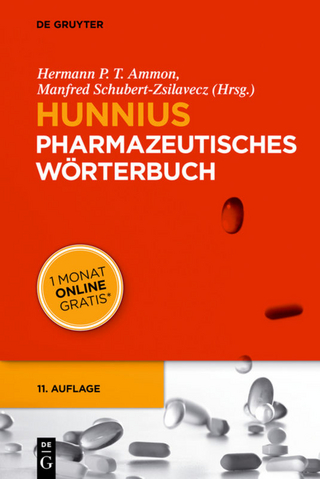 Hunnius Pharmazeutisches Wörterbuch - Hermann P. T. Ammon; Manfred Schubert-Zsilavecz; Curt Hunnius
