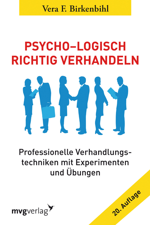 Psycho-Logisch richtig verhandeln - Vera F. Birkenbihl