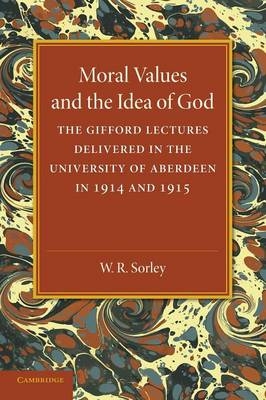 Moral Values and the Idea of God - W. R. Sorley