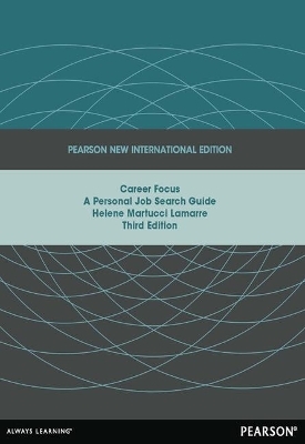 Career Focus: Pearson New International Edition - Helene Lamarre