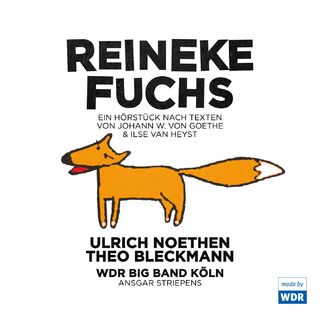 REINEKE FUCHS - Johann Wolfgang von Goethe; Ilse van Heyst; Ansgar Striepens