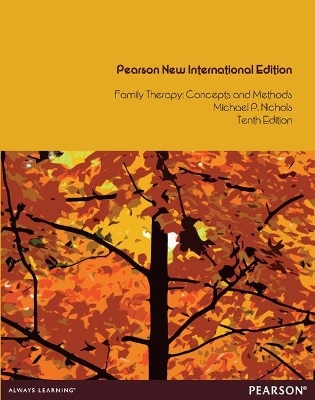 Family Therapy: Concepts and Methods - Michael Nichols