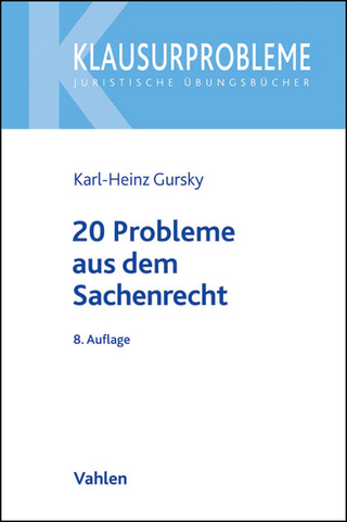 20 Probleme aus dem Sachenrecht - Karl-Heinz Gursky