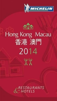 Michelin Guide Hong Kong and Macau 2014 -  Michelin