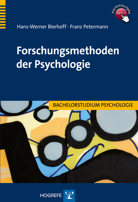 Forschungsmethoden der Psychologie - Hans W. Bierhoff, Franz Petermann