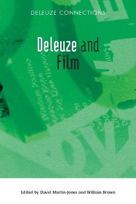 Deleuze and Film - David Martin-Jones; William Brown