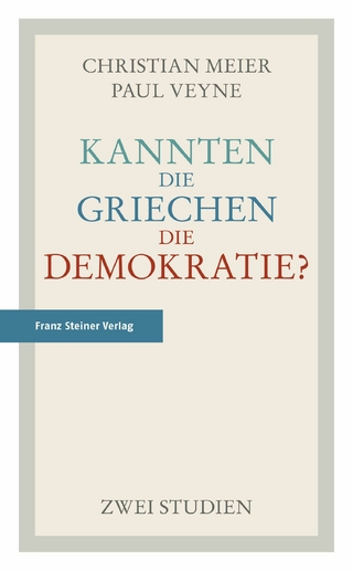 Kannten die Griechen die Demokratie? - Christian Meier; Paul Veyne