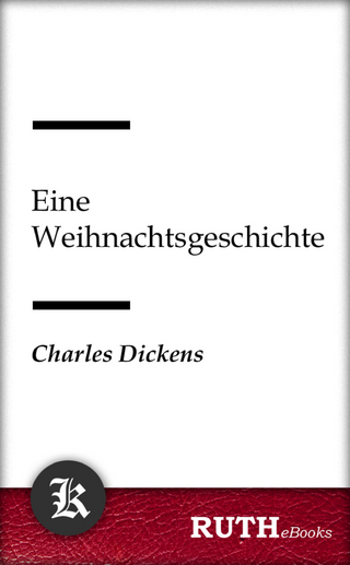 Eine Weihnachtsgeschichte - Charles Dickens