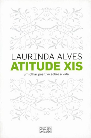 Atitude XIS - Laurinda Alves