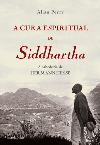 A Cura Espiritual de Siddhartha - Allan Percy