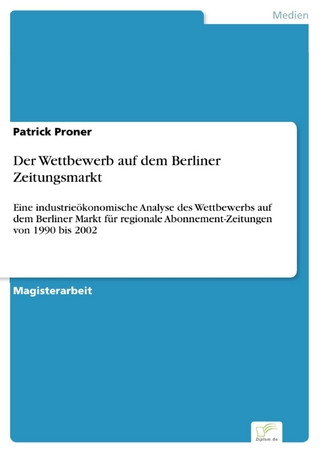 Der Wettbewerb auf dem Berliner Zeitungsmarkt - Patrick Proner