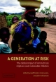 Generation at Risk - John Williamson;  Geoff Foster;  Carol Levine