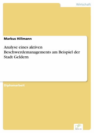 Analyse eines aktiven Beschwerdemanagements am Beispiel der Stadt Geldern - Markus Hillmann
