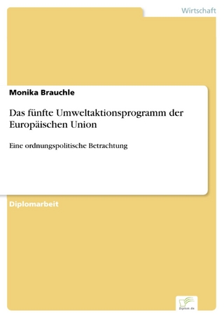 Das fünfte Umweltaktionsprogramm der Europäischen Union - Monika Brauchle