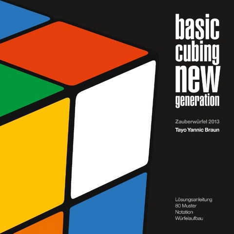Basic Cubing New Generation - Tayo Yannic Braun