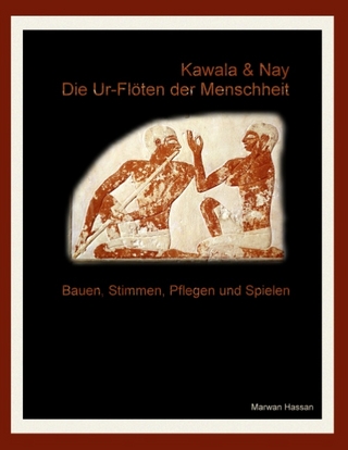 Kawala & Nay: Die Ur-Flöten der Menschheit - Marwan Hassan
