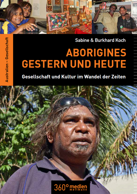 Aborigines – Gestern und Heute - Sabine &amp Koch;  Burkhard