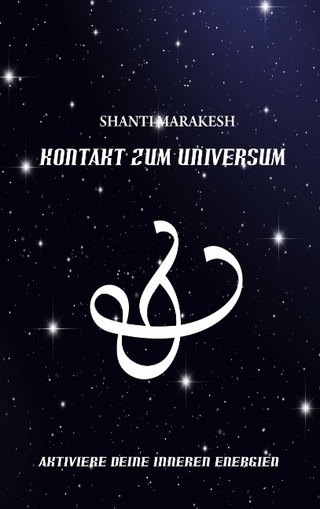 Kontakt zum Universum - Marakesh Shanti