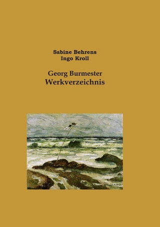 Georg Burmester Werkverzeichnis - Ingo Kroll; Sabine Behrens