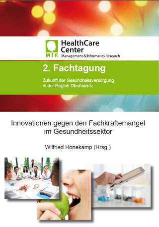 Innovationen gegen den Fachkräftemangel im Gesundheitssektor - Wilfried Honekamp