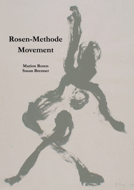 Rosen-Methode Movement - Marion Rosen, Susan Brenner