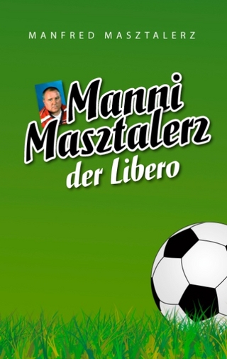 Manni Masztalerz der Libero - Manfred Masztalerz
