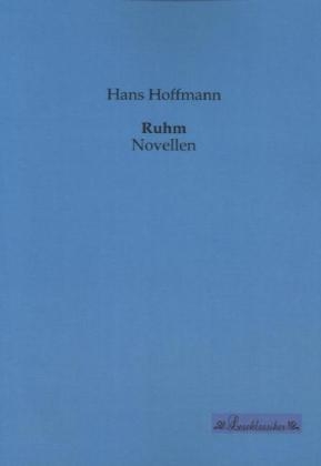 Ruhm - Hans Hoffmann