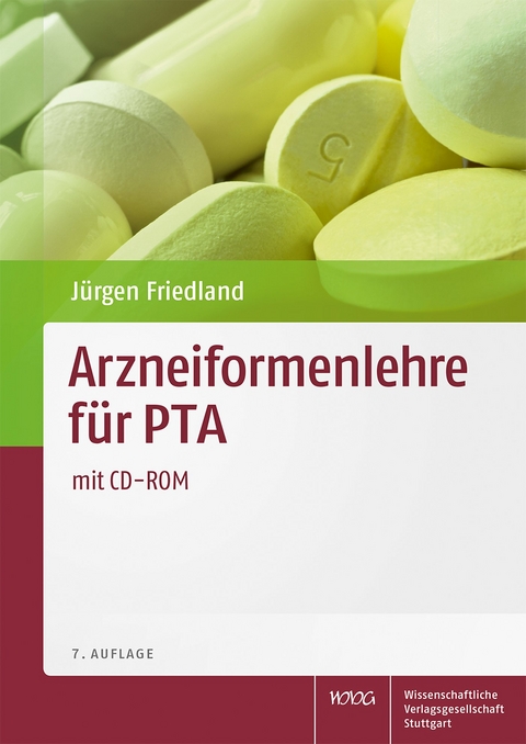 Arzneiformenlehre für PTA - Jürgen Friedland