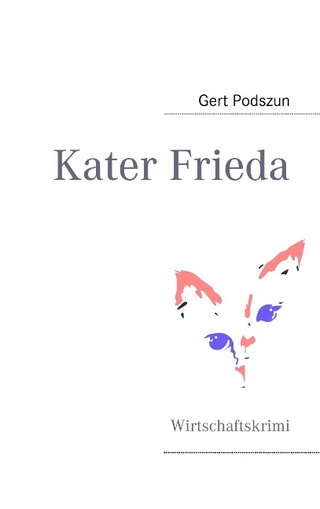 Kater Frieda - Gert Podszun