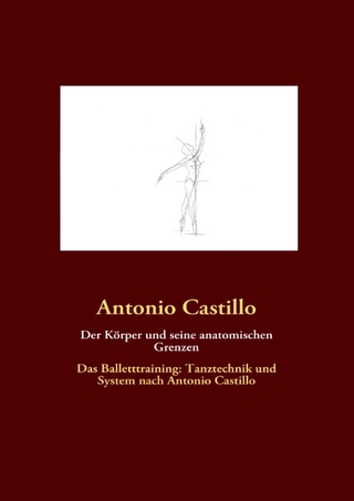 Der Körper und seine anatomischen Grenzen - Antonio Castillo